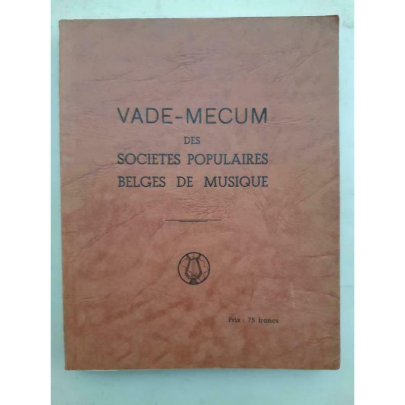 Vade-mecum des societes populaires belges de musique